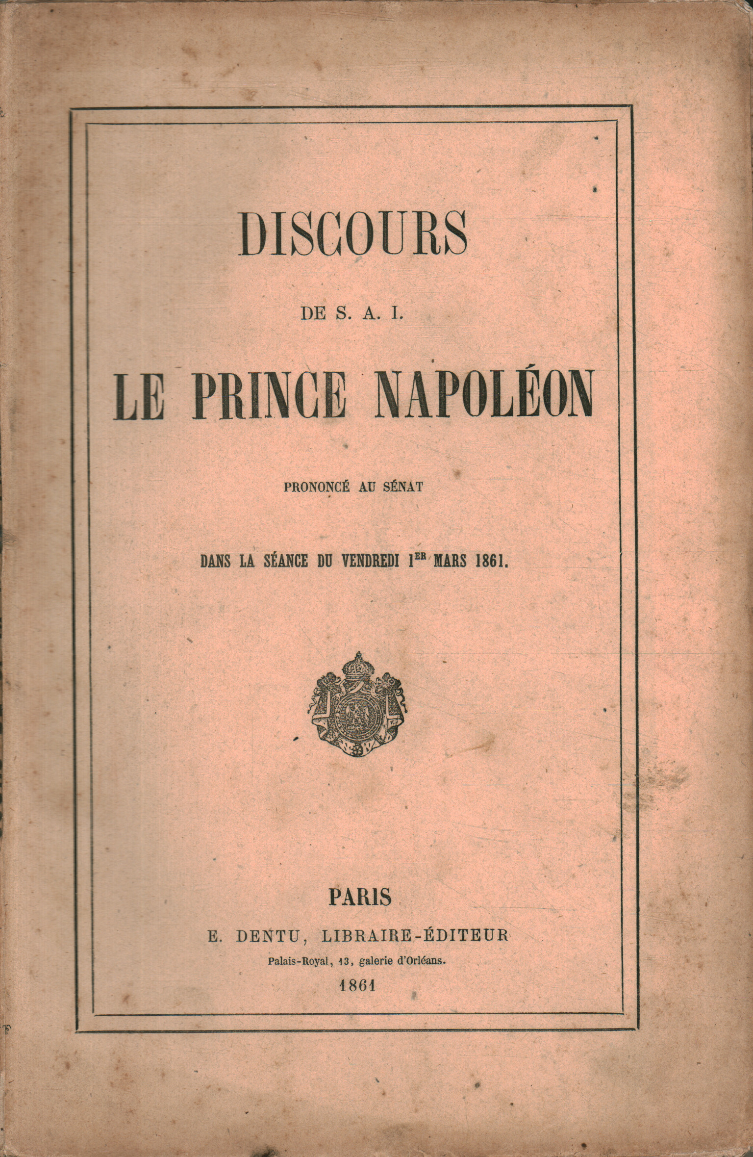 Livres - Histoire - Contemporain, Discours de S.A.I le prince Napoléon