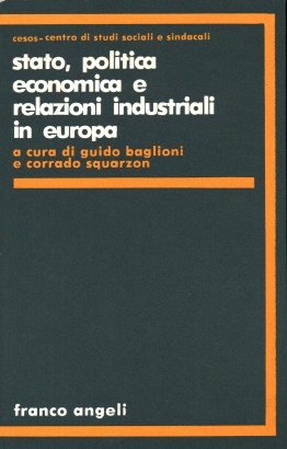 Stato, politica economica e relazioni industriali in Europa