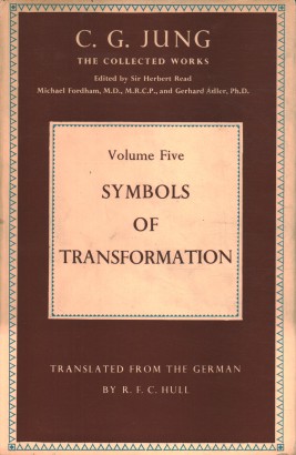The collected works. Symbols of transformation (Volume V)