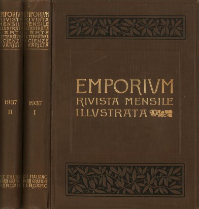 Emporium. Rivista mensile illustrata d'arte e di cultura 1937 (2 Volumi)