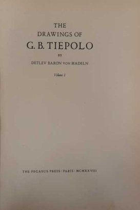 Les dessins de G. B. Tiepolo (2 Vol.