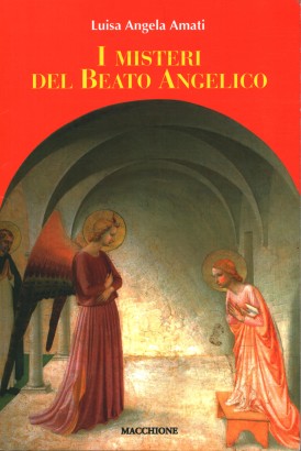 I misteri del Beato Angelico