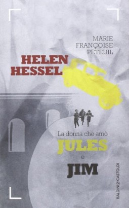 Hellen Hessel, la donna che amò Jules e Jim