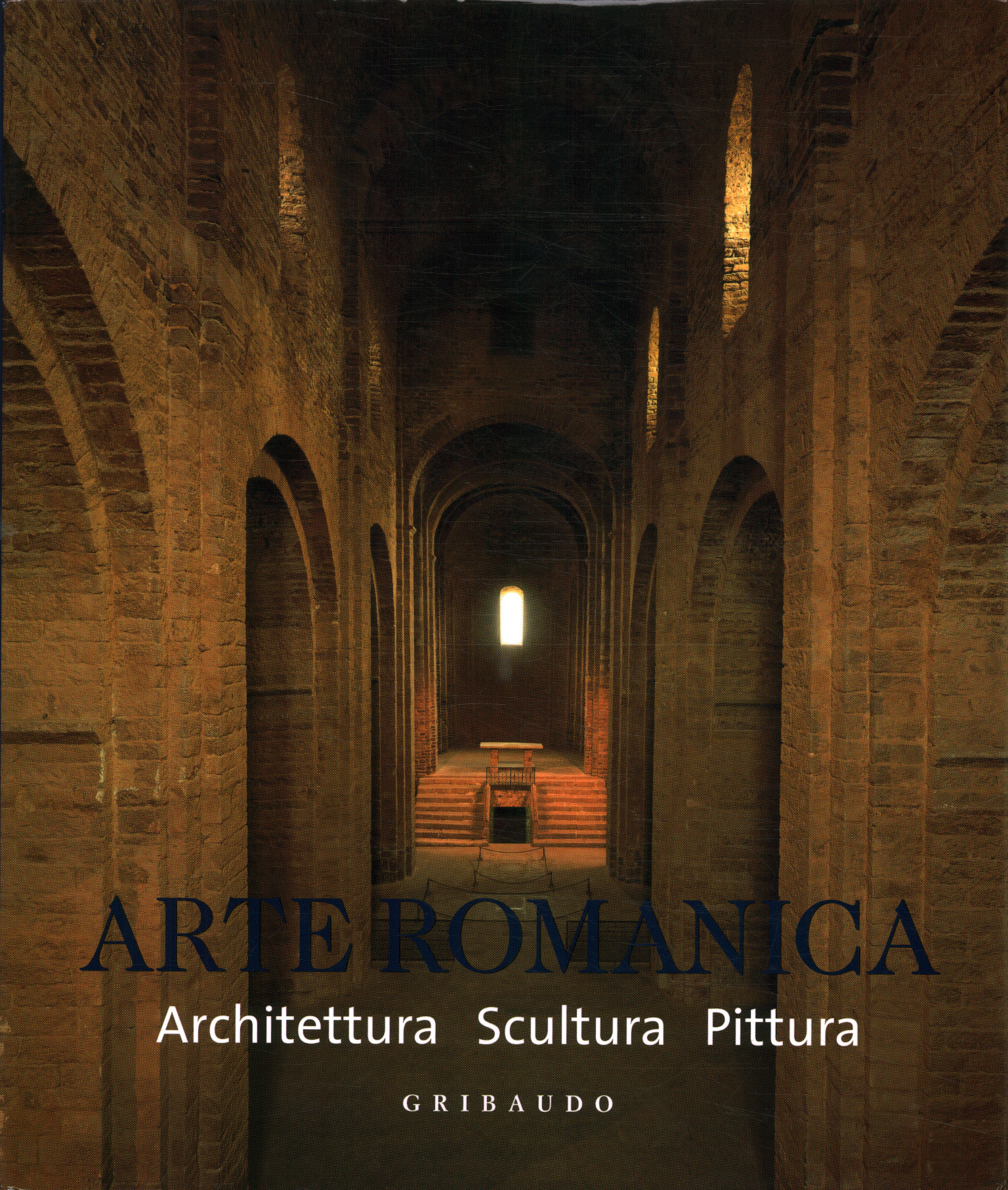 L'art roman. Architecture - Sculpture -
