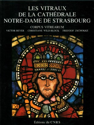 Les Vitraux de la Cathédrale Notre-Dame de Strasbourg