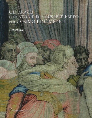 Gli arazzi con Storie di Giuseppe Ebreo per Cosimo I de' Medici