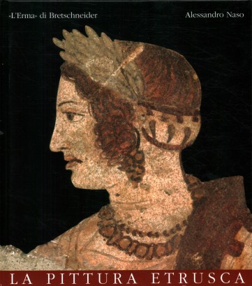 La pittura etrusca. Guida breve